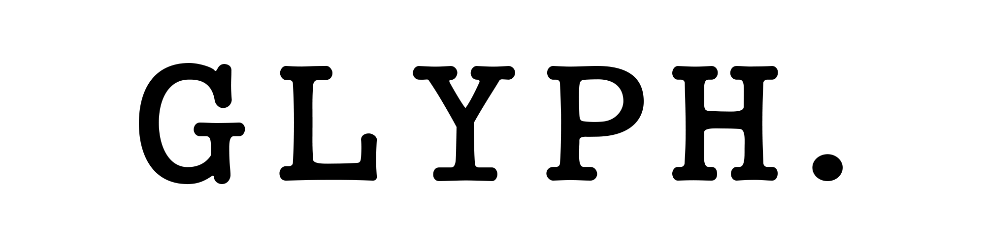 GLYPH.