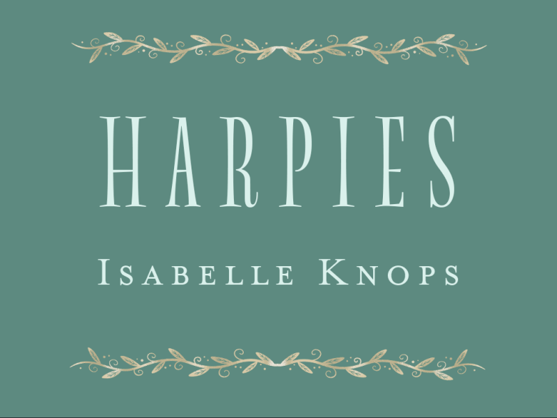 Harpies, by Isabelle&nbsp;Knops
